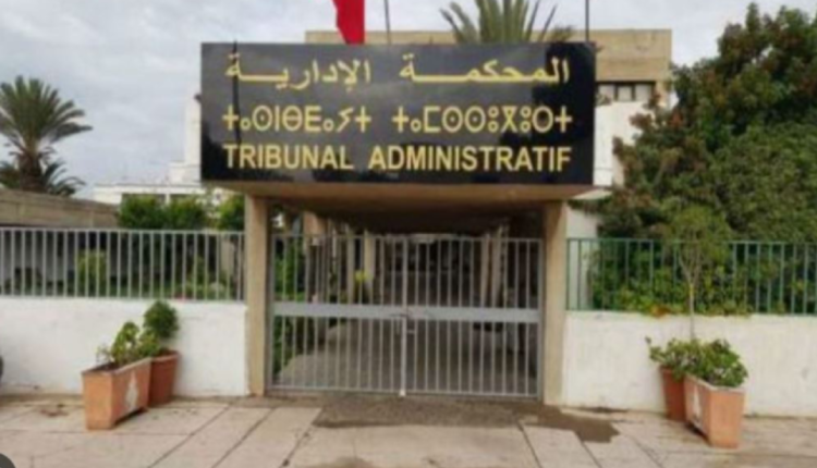 أكادير: المحكمة الإدارية تؤيد تجريد عضوية خمسة من مستشاري مجلس جماعة "أورير"