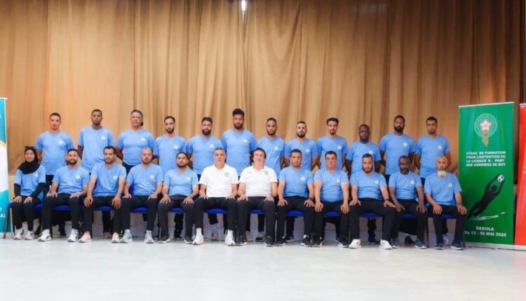 الداخلة : دورة تكوينية لمدربي حراس المرمى لنيل الرخصة B “