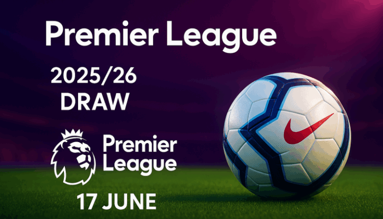 الإعلان عن موعد إنطلاق الموسم الجديد للدوري الإنجليزي الممتاز 2025/26
